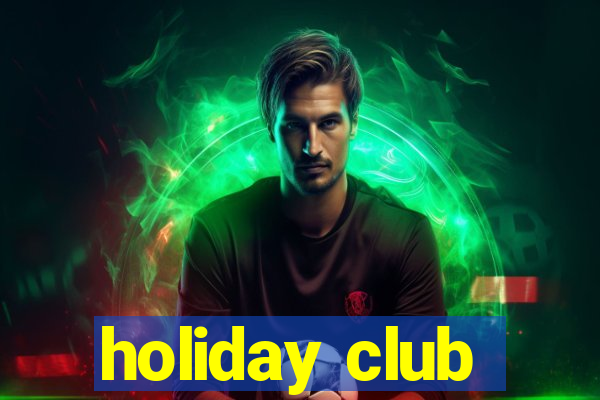 holiday club